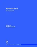 Medieval Iberia : An Encyclopedia
