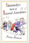 Slonimsky's Book Of Musical Anecdotes