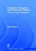 Production, Perception and Emergent Phonotactic Patterns: A Case of Contrastive Palatalization
