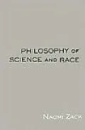 Philosophy of Science and Race