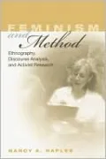 Feminism and Method: Ethnography, Discourse Analysis, and Activist Research