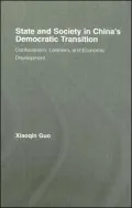 State and Society in China's Democratic Transition: Confucianism, Leninism, and Economic Development