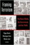 Framing Terrorism: The News Media, the Government and the Public