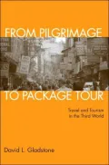 From Pilgrimage To Package Tours: Tourism In The Third World Today