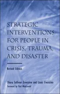 People in Crisis and Trauma Strategic Therapeutic Interventions