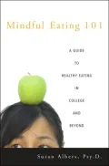 Mindful Eating 101: A Guide to Healthy Eating in College and Beyond