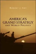 America's Grand Strategy and World Politics