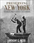 Preserving New York: Winning the Right to Protect a City's Landmarks
