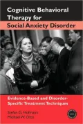 Cognitive-Behavior Therapy of Social Phobia: Evidence-Based and Disorder-Specific Treatment Techniques, Vol. 2