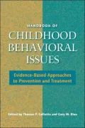 Handbook of Childhood Behavioral Issues: Evidence-Based Approaches to Prevention and Treatment