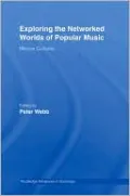 Exploring the Networked Worlds of Popular Music: Milieu Cultures