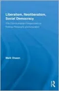 Liberalism, Neoliberalism, Social Democracy: Thin Communitarian Perspectives on Political Philosophy and Education