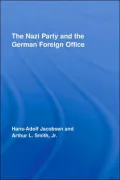 The Nazi Party and the German Foreign Office, Vol. 11