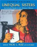 Unequal Sisters: An Inclusive Reader in U.S. Women's History