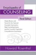 Encyclopedia of Counseling: Master Review and Tutorial for the National Counselor Examination, State Counseling Exams, and the Counselor Preparation Comprehensive Examination