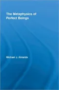 The Metaphysics Of Perfect Beings, Vol. 1