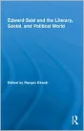Edward Said and the Literary, Social, and Political World