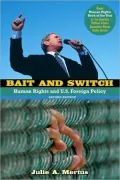 Bait and Switch: Human Rights and U.S. Foreign Policy