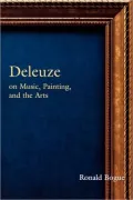 Deleuze on Music, Painting and the Arts, Vol. 3