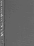 Dark Horizons: Science Fiction and the Dystopian Imagination