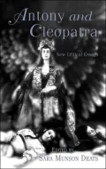 Antony and Cleopatra: New Critical Essays