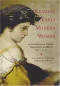 Reading Early Modern Women: An anthology of Texts in Manuscripts and Print, 1550-1700