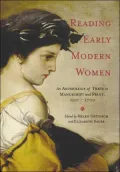 Reading Early Modern Women: An Anthology of Texts in Manuscript and Print, 1550-1700