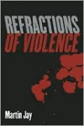 Refractions of Violence