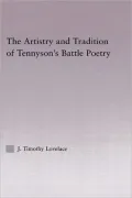 The Artistry and Tradition of Tennyson's Battle Poetry