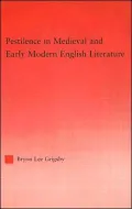 Pestilence in Medieval and Early Modern English Literature