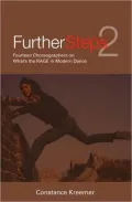 Further Steps 2: Fourteen Choreographers on What's the RAGE in Modern Dance?