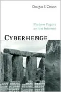 Cyberhenge: Modern Pagans on the Internet