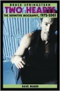 Bruce Springsteen: Two Hearts: The Definitve Biography, 1972-2003