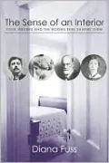 The Sense of an Interior: Four Rooms and the Writers That Made Them