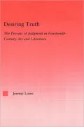 Desiring Truth: The Process of Judgment in Fourteenth-Century Art and Literature