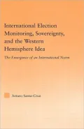 International Election Monitoring, Sovereignty, and the Western Hemisphere Idea