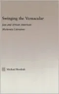 Swinging the Vernacular