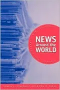 News Around the World: Content, Practitioners, and the Public