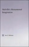 Melville's Monumental Imagination