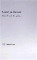 Queer Impressions: Henry James's Art Of Fiction