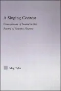 A Singing Contest: Conventions Of Sound In The Poetry Of Seamus Heaney