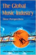 The Global Music Industry, Three Perspectives, Vol. 1