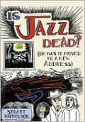 Is Jazz Dead? Or Has It Moved to a New Address