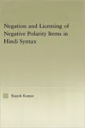 Negation and Licensing of Negative Polarity Items in Hindi Syntax