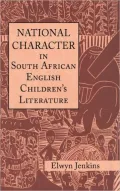National Character in South African English Children's Literature, Vol. 41