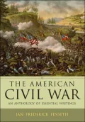 The American Civil War: An Anthology of Essential Writings