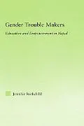 Gender Trouble Makers