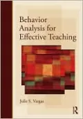 Behavior Analysis for Effective Teaching