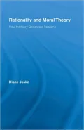 Rationality and Moral Theory: How Intimacy Generates Reasons