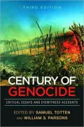 Century of Genocide: Critical Essays and Eyewitness Accounts, Vol. 3
